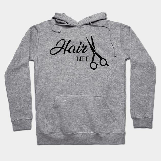 Hair Stylist - Hair Life Hoodie by KC Happy Shop